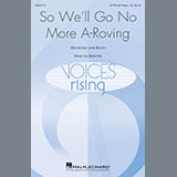 Download or print So, We'll Go No More A Roving Sheet Music Printable PDF 9-page score for Festival / arranged SATB Choir SKU: 430678.