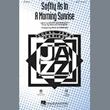 Download or print Softly As In A Morning Sunrise (arr. Paris Rutherford) Sheet Music Printable PDF 15-page score for Concert / arranged SATB Choir SKU: 97424.