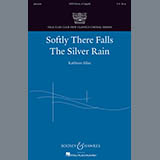 Download or print Softly There Falls The Silver Rain Sheet Music Printable PDF 10-page score for Festival / arranged SATB Choir SKU: 410563.