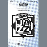 Download or print Solitude Sheet Music Printable PDF 7-page score for Jazz / arranged SATB Choir SKU: 283981.