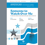 Download or print Someone to Watch Over Me (arr. Mark Hayes) Sheet Music Printable PDF 14-page score for Standards / arranged SATB Choir SKU: 1216663.