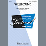 Download or print Spellbound Sheet Music Printable PDF 13-page score for Concert / arranged SATB Choir SKU: 415680.