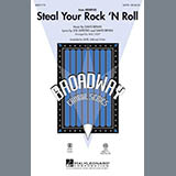 Download or print Steal Your Rock 'N Roll Sheet Music Printable PDF 19-page score for Broadway / arranged SAB Choir SKU: 296762.