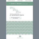 Download or print Still, Still, Still Sheet Music Printable PDF 12-page score for Christmas / arranged SATB Choir SKU: 1216665.