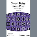 Download or print Sweet Betsy From Pike Sheet Music Printable PDF 7-page score for Country / arranged SAB Choir SKU: 154413.