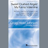 Download or print Sweet Crushed Angel/My Funny Valentine (arr. Craig Hella Johnson) Sheet Music Printable PDF 11-page score for Christmas / arranged SATB Choir SKU: 410526.