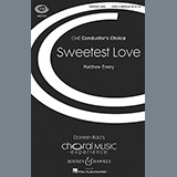 Download or print Sweetest Love Sheet Music Printable PDF 9-page score for Concert / arranged SATB Choir SKU: 159294.