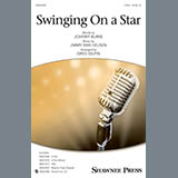 Download or print Swinging on a Star (arr. Greg Gilpin) Sheet Music Printable PDF 9-page score for Standards / arranged 2-Part Choir SKU: 410495.