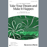 Download or print Take Your Dream & Make It Happen Sheet Music Printable PDF 5-page score for Concert / arranged 2-Part Choir SKU: 195643.