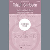 Download or print Taladh Chriosda (arr. Mark Sirett) Sheet Music Printable PDF 8-page score for Concert / arranged SATB Choir SKU: 428288.