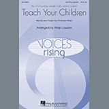 Download or print Teach Your Children Sheet Music Printable PDF 5-page score for Concert / arranged SATB Choir SKU: 95862.