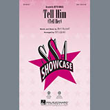Download or print Tell Him (Tell Her) Sheet Music Printable PDF 11-page score for Soul / arranged SSA Choir SKU: 159959.