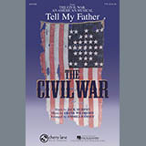 Download or print Tell My Father (from The Civil War: An American Musical) (arr. Andrea Ramsey) Sheet Music Printable PDF 10-page score for Inspirational / arranged TTBB Choir SKU: 97352.