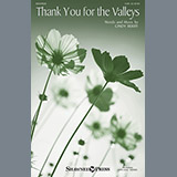 Download or print Thank You For The Valleys Sheet Music Printable PDF 8-page score for Gospel / arranged SAB Choir SKU: 156564.