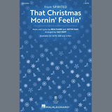 Download or print That Christmas Morning Feelin' (from Spirited) (arr. Mac Huff) Sheet Music Printable PDF 14-page score for Christmas / arranged SATB Choir SKU: 1331268.