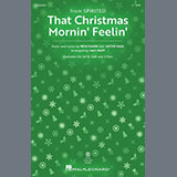 Download or print That Christmas Morning Feelin' (from Spirited) (arr. Mac Huff) Sheet Music Printable PDF 14-page score for Christmas / arranged SAB Choir SKU: 1331271.