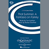 Download or print That Summer: A Fantasia On Family Sheet Music Printable PDF 64-page score for Concert / arranged TTBB Choir SKU: 410429.