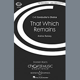 Download or print That Which Remains Sheet Music Printable PDF 6-page score for Classical / arranged SATB Choir SKU: 99703.