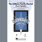 Download or print The Addams Family Musical (Choral Highlights) Sheet Music Printable PDF 42-page score for Film/TV / arranged SATB Choir SKU: 296755.
