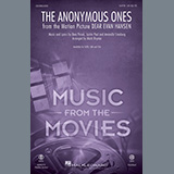 Download or print The Anonymous Ones (from Dear Evan Hansen) (arr. Mark Brymer) Sheet Music Printable PDF 17-page score for Broadway / arranged SATB Choir SKU: 1216691.