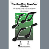 Download or print The Beatles: Revolver (Medley) (arr. Alan Billingsley) Sheet Music Printable PDF 19-page score for Rock / arranged SAB Choir SKU: 420959.
