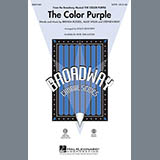 Download or print The Color Purple (arr. Rollo Dilworth) Sheet Music Printable PDF 11-page score for Broadway / arranged SATB Choir SKU: 483485.