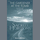 Download or print The Gardener At The Tomb Sheet Music Printable PDF 11-page score for Sacred / arranged SAB Choir SKU: 1451675.