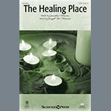Download or print The Healing Place Sheet Music Printable PDF 9-page score for Christmas / arranged SATB Choir SKU: 435780.