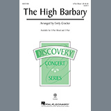 Download or print The High Barbary (arr. Emily Crocker) Sheet Music Printable PDF 17-page score for Festival / arranged 3-Part Mixed Choir SKU: 495807.