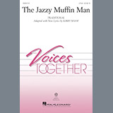 Download or print The Jazzy Muffin Man Sheet Music Printable PDF 7-page score for Children / arranged 2-Part Choir SKU: 250909.