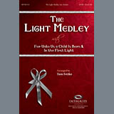 Download or print The Light Medley Sheet Music Printable PDF 13-page score for Sacred / arranged SATB Choir SKU: 196182.