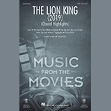 Download or print The Lion King (2019) (Choral Highlights) Sheet Music Printable PDF 31-page score for Disney / arranged SSA Choir SKU: 432660.