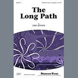 Download or print The Long Path Sheet Music Printable PDF 14-page score for Festival / arranged SATB Choir SKU: 87681.