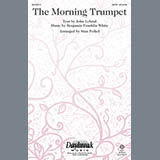 Download or print The Morning Trumpet (arr. Stan Pethel) Sheet Music Printable PDF 15-page score for Sacred / arranged SATB Choir SKU: 85991.