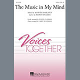 Download or print The Music In My Mind Sheet Music Printable PDF 10-page score for Inspirational / arranged 2-Part Choir SKU: 159106.