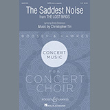 Download or print The Saddest Noise (Movement II from The Lost Birds) Sheet Music Printable PDF 14-page score for Concert / arranged Choir SKU: 1210825.