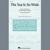 Download or print The Sea Is So Wide (arr. Mac Huff) Sheet Music Printable PDF 15-page score for Sacred / arranged SSA Choir SKU: 1420929.
