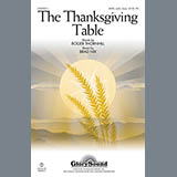 Download or print The Thanksgiving Table Sheet Music Printable PDF 14-page score for Concert / arranged SATB Choir SKU: 88241.