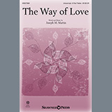 Download or print The Way Of Love Sheet Music Printable PDF 10-page score for Festival / arranged Choir SKU: 1229878.
