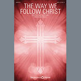 Download or print The Way We Follow Christ Sheet Music Printable PDF 9-page score for Sacred / arranged SATB Choir SKU: 411040.