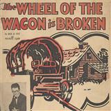 Download or print The Wheel Of The Wagon Is Broken Sheet Music Printable PDF 6-page score for Pop / arranged Piano, Vocal & Guitar (Right-Hand Melody) SKU: 37008.