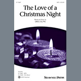 Download or print The Love Of A Christmas Night Sheet Music Printable PDF 11-page score for Holiday / arranged SATB Choir SKU: 1264246.