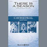 Download or print There Is A Season Sheet Music Printable PDF 13-page score for Concert / arranged SATB Choir SKU: 162337.