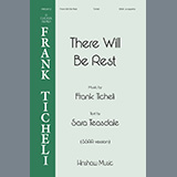 Download or print There Will Be Rest Sheet Music Printable PDF 14-page score for Concert / arranged SSAA Choir SKU: 1345465.