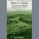 Download or print There Is A Name I Love To Hear Sheet Music Printable PDF 11-page score for Hymn / arranged SATB Choir SKU: 150579.