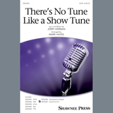 Download or print There's No Tune Like A Show Tune (arr. Mark Hayes) Sheet Music Printable PDF 14-page score for Broadway / arranged SAB Choir SKU: 410314.
