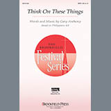 Download or print Think On These Things Sheet Music Printable PDF 9-page score for Sacred / arranged SATB Choir SKU: 196204.