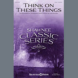 Download or print Think On These Things Sheet Music Printable PDF 8-page score for Sacred / arranged SAB Choir SKU: 1264041.