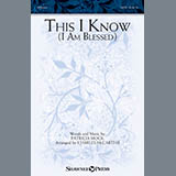 Download or print This I Know (I Am Blessed) (arr. Charles McCartha) Sheet Music Printable PDF 7-page score for Sacred / arranged SATB Choir SKU: 413410.
