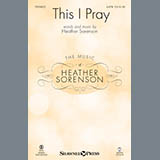 Download or print This I Pray Sheet Music Printable PDF 10-page score for Sacred / arranged SATB Choir SKU: 162266.
